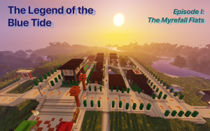 Tải về The Legend of the Blue Tide: Episode 1 cho Minecraft 1.12.2